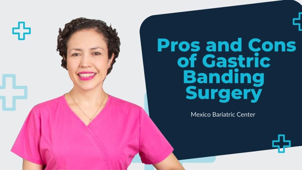 Pros and Cons of Gastric Banding Surgery – Dr. Jacqueline Osuna