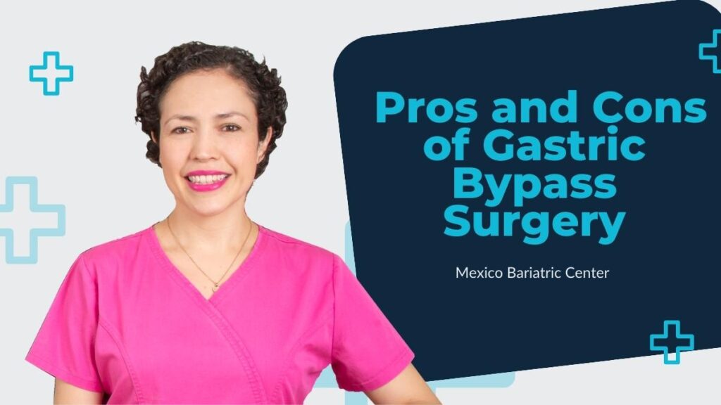 Pros and Cons of Gastric Bypass Surgery – Dr. Jacqueline Osuna